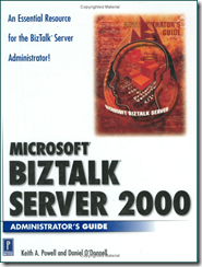 Microsoft BizTalk Server 2000 Administrator's Guide (Hardcover)