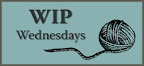 WIP Wednesdays