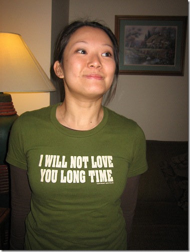 I Will Not Love You Long Time T-shirt. Best. Asian. Girl. T-Shirt. EVAR!