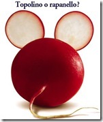 Mickey Mouse or radish