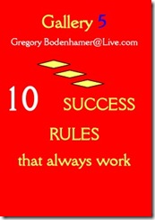 PeopleNology Gallery 5 Ten Success Rules Gregory Bodenhamer 2008