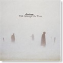 Talk Amongst The Trees [2005]